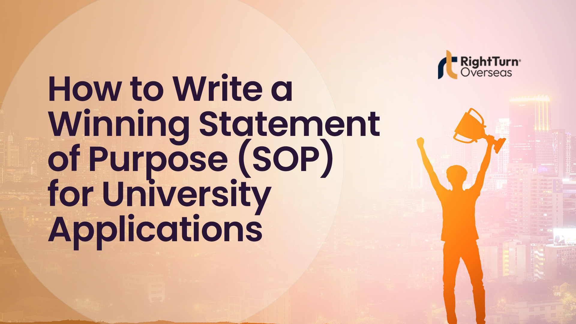 Step-by-step guide to writing a winning SOP for university applications and student visa success