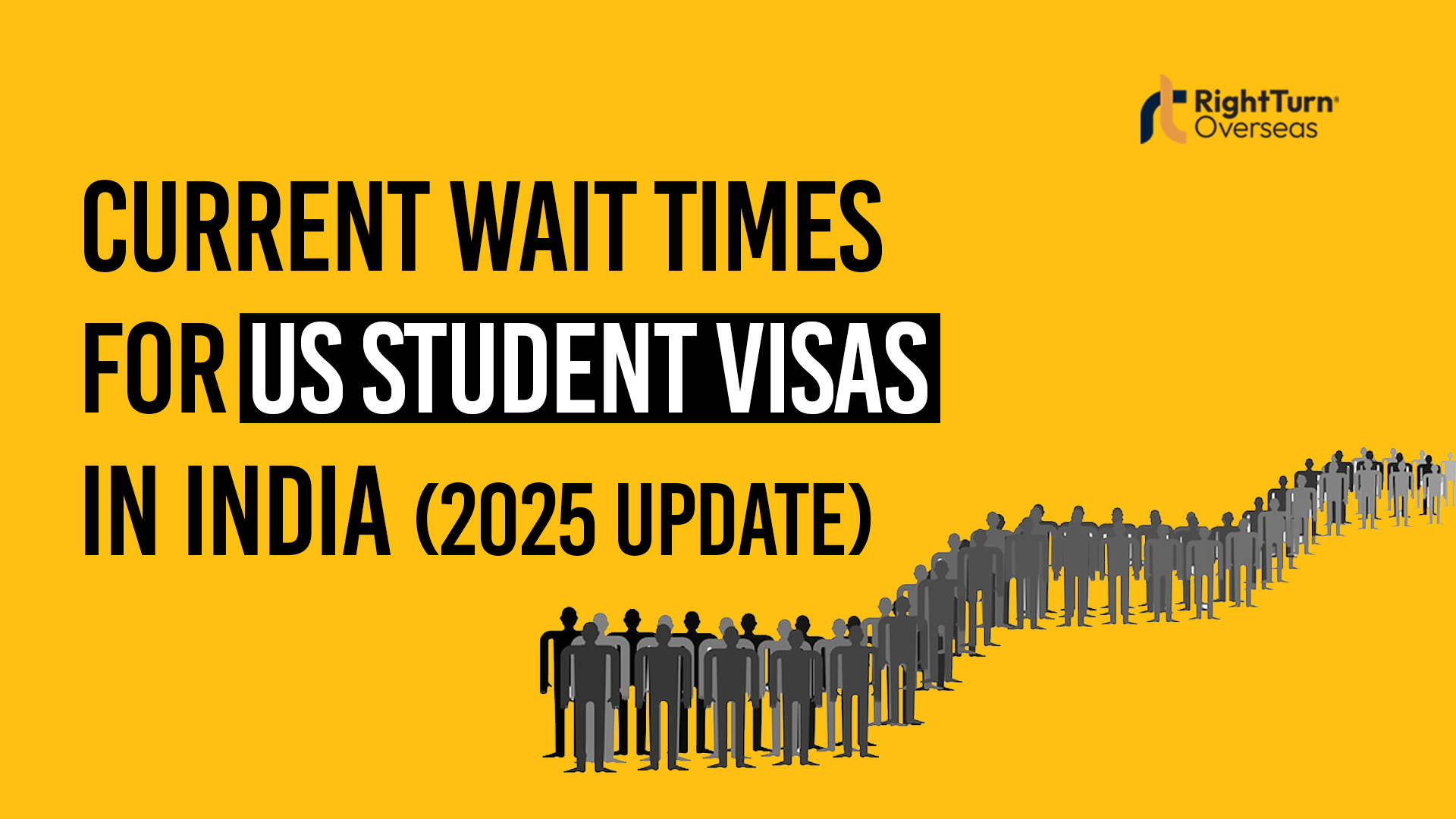 US Student Visa Wait Times in India 2025 - RightTurnOverseas